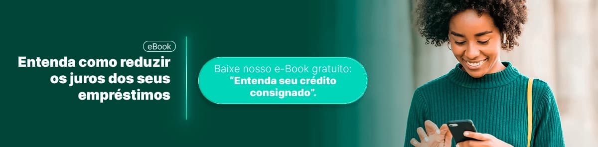 e-Book gratuito: Entenda seu crédito consignado
